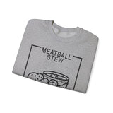 Commod Meatball Stew Sweatshirt