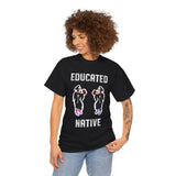 Educated Native 2024 T-Shirt