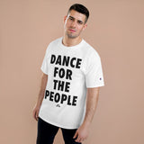 Dance For The People Champion T-Shirt