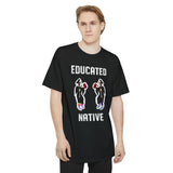 Educated Native Unisex Tall Beefy-T® T-Shirt