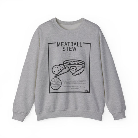 Commod Meatball Stew Sweatshirt