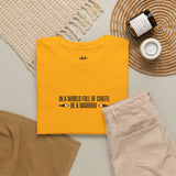 In a World Full of Chefs, Be a Warrior Graphic Tee